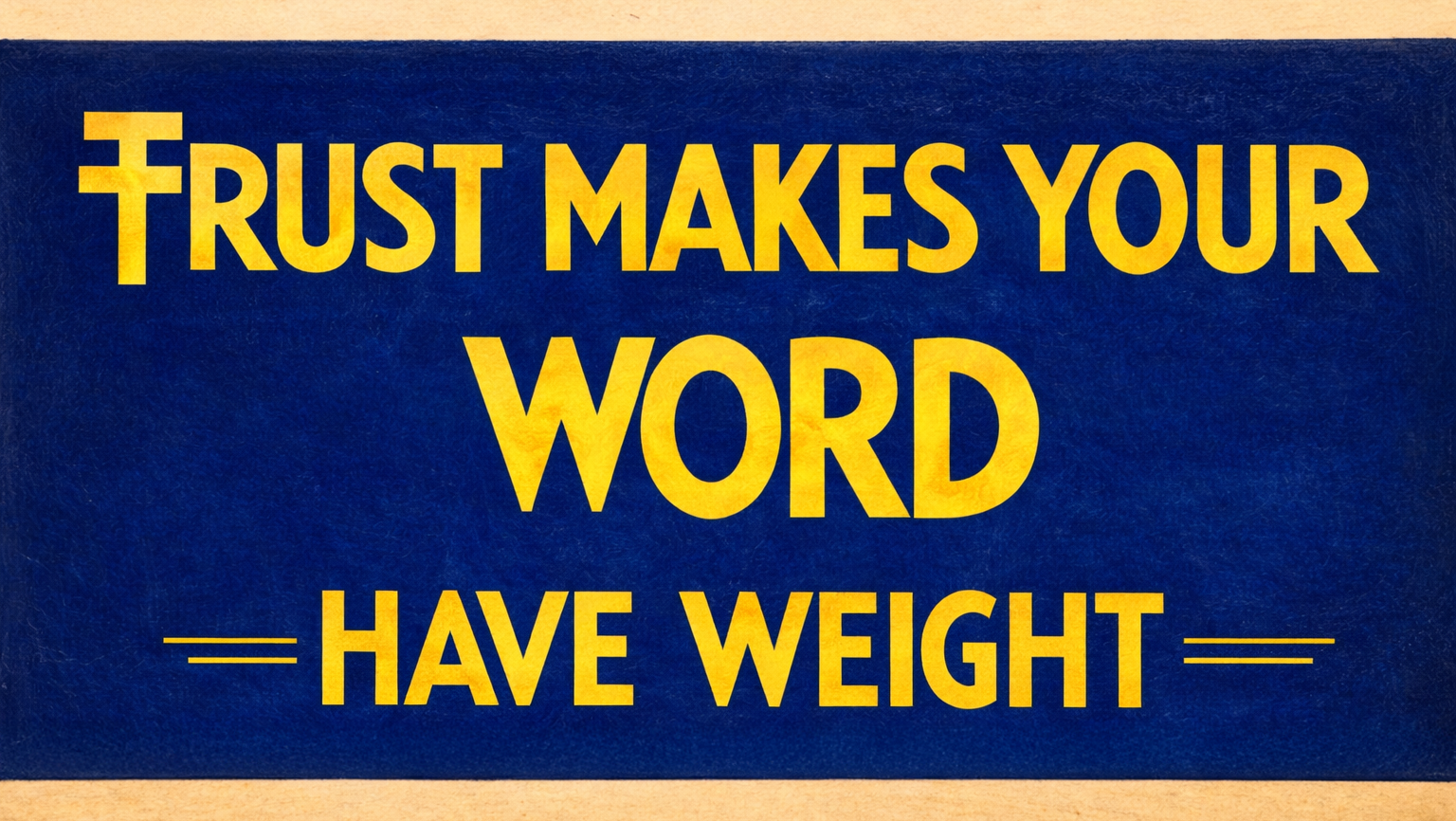 Trust Makes Your Word Have Weight